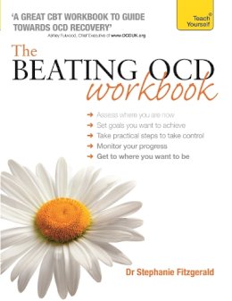 Stephanie Fitzgerald - The Beating OCD Workbook: Teach Yourself - 9781473601345 - V9781473601345