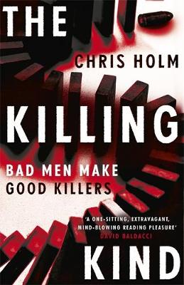 Chris Holm - The Killing Kind: Winner of the Anthony Award for Best Novel - 9781473606166 - V9781473606166