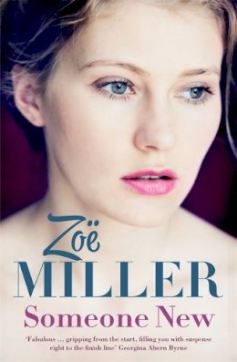 Zoe Miller - Someone New - 9781473607262 - KTG0018075
