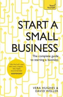 David Weller - Start a Small Business: The complete guide to starting a business - 9781473609181 - V9781473609181