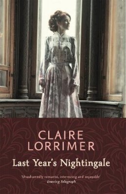 Lorrimer, Claire - Last Year's Nightingale - 9781473613027 - V9781473613027