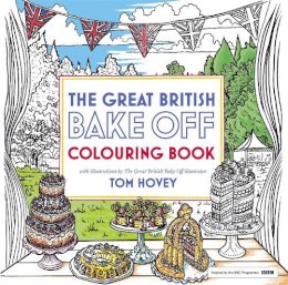 Hovey, Tom - Great British Bake Off Colouring Book - 9781473615625 - V9781473615625