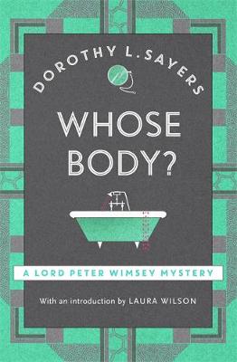 Dorothy L. Sayers - Whose Body?: Lord Peter Wimsey Book 1 - 9781473621251 - V9781473621251