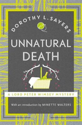 Dorothy L Sayers - Unnatural Death: Lord Peter Wimsey Book 3 - 9781473621305 - V9781473621305