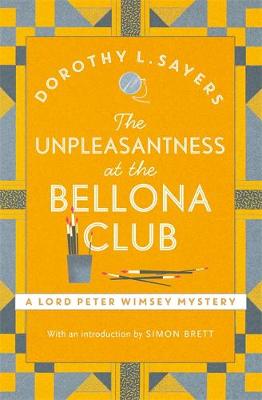 L Sayers, Dorothy - The Unpleasantness at the Bellona Club - 9781473621312 - V9781473621312