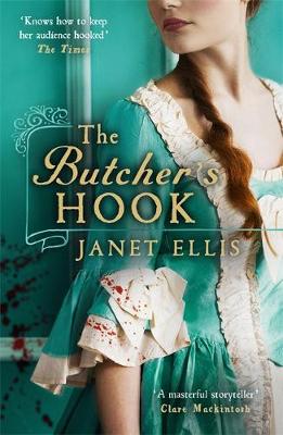 Janet Ellis - The Butcher´s Hook: a dark and twisted tale of Georgian London - 9781473625150 - V9781473625150