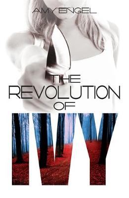 Amy Engel - The Revolution of Ivy - 9781473629349 - V9781473629349