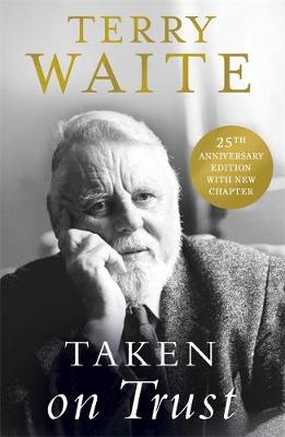 Terry Waite - Taken on Trust: 25th Anniversary Edition - 9781473637115 - V9781473637115
