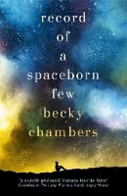 Becky Chambers - Record of a Spaceborn Few: Wayfarers 3 - 9781473647640 - V9781473647640
