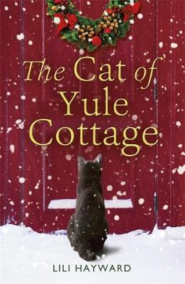 Lili Hayward - The Cat of Yule Cottage: A Magical Tale of Romance, Christmas and Cats - 9781473648333 - V9781473648333