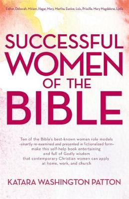 Katara Washington Patton - Successful Women of the Bible - 9781473650657 - V9781473650657