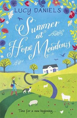 Lucy Daniels - Summer at Hope Meadows: the perfect feel-good summer read - 9781473653870 - V9781473653870