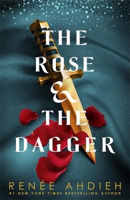 Renee Ahdieh - The Rose and the Dagger: The Wrath and the Dawn Book 2 - 9781473657960 - 9781473657960