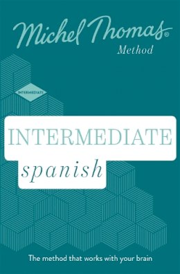 Michel Thomas - Intermediate Spanish New Edition (Learn Spanish with the Michel Thomas Method): Intermediate Spanish Audio Course - 9781473692794 - V9781473692794