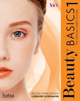 Lorraine Nordmann - Beauty Basics: The Official Guide to Level 1 (Revised Edition) - 9781473710603 - V9781473710603