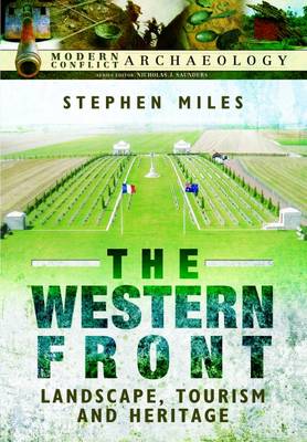 Stephen Thomas Miles - The Western Front: Landscape, Tourism and Heritage - 9781473833760 - V9781473833760