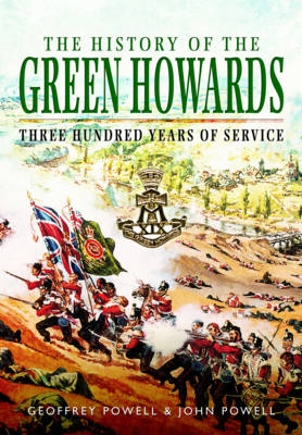 Geoffrey Powell - The History of the Green Howards - 9781473857971 - V9781473857971