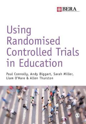 Paul Connolly - Using Randomised Controlled Trials in Education - 9781473902831 - V9781473902831