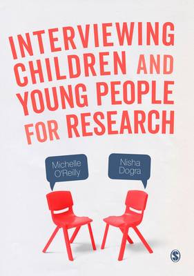 Michelle O´reilly - Interviewing Children and Young People for Research - 9781473914537 - V9781473914537