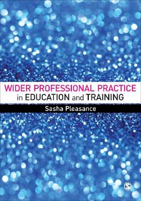 Sasha Pleasance - Wider Professional Practice in Education and Training - 9781473916180 - V9781473916180