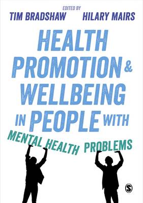 Tim Bradshaw - Health Promotion and Wellbeing in People with Mental Health Problems - 9781473951969 - V9781473951969
