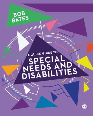 Bob Bates - A Quick Guide to Special Needs and Disabilities - 9781473979741 - V9781473979741