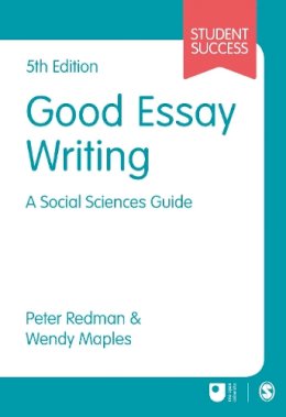 Peter Redman - Good Essay Writing: A Social Sciences Guide - 9781473982161 - V9781473982161