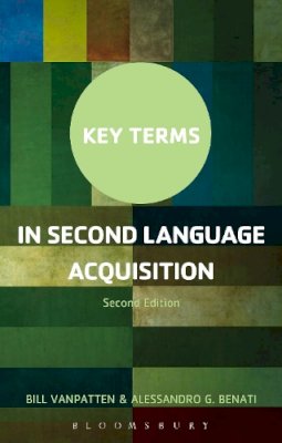 Professor Bill Vanpatten - Key Terms in Second Language Acquisition - 9781474227506 - V9781474227506