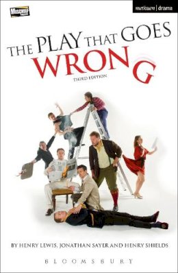 Henry Lewis - The Play That Goes Wrong: 3rd Edition - 9781474244947 - V9781474244947