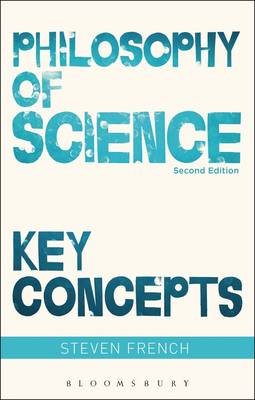 Steven French - Philosophy of Science: Key Concepts - 9781474245234 - V9781474245234