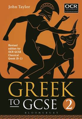 John Taylor - Greek to GCSE: Part 2: for OCR GCSE Classical Greek (9-1) - 9781474255202 - V9781474255202