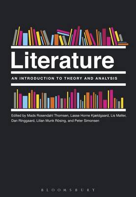 Rosendahl Thomsen Ma - Literature: An Introduction to Theory and Analysis - 9781474271967 - V9781474271967