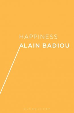 Alain Badiou - Happiness - 9781474275538 - V9781474275538