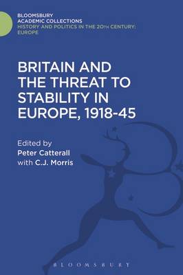 Catterall Peter - Britain and the Threat to Stability in Europe, 1918-45 - 9781474291866 - V9781474291866