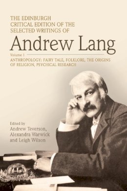 Andrew Lang - The Edinburgh Critical Edition of the Selected Writings of Andrew Lang, Volume 2: Literary Criticism, History, Biography - 9781474400237 - V9781474400237