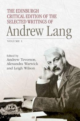Andrew Lang - The Edinburgh Critical Edition of the Selected Writings of Andrew Lang: Volume 1 & 2 - 9781474400251 - V9781474400251