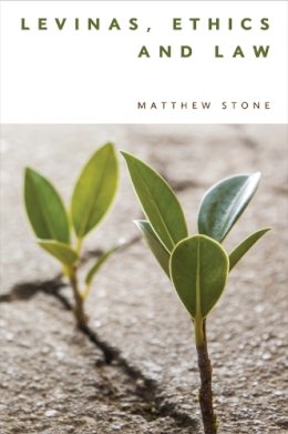 Matthew Stone - Levinas, Ethics and Law - 9781474400763 - V9781474400763