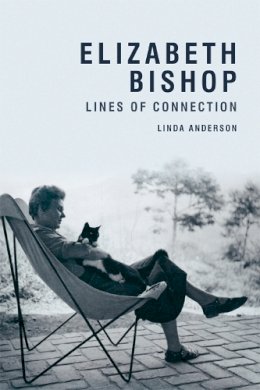 Anderson, Linda - Elizabeth Bishop: Lines of Connection - 9781474402361 - V9781474402361