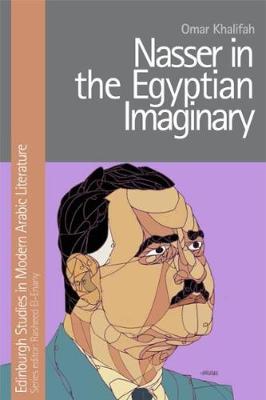 Omar Khalifah - Nasser in the Egyptian Imaginary - 9781474410199 - V9781474410199