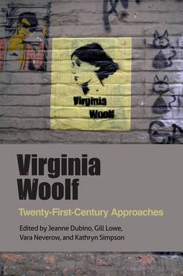 Jeanne Dubino - Virginia Woolf: Twenty-First-Century Approaches - 9781474414135 - V9781474414135