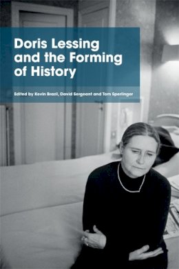 Brazil Kevin  Sergea - Doris Lessing and the Forming of History - 9781474414432 - V9781474414432