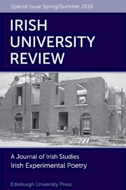 Lloyd  David - Irish Experimental Poetry: Irish University Review Volume 46, Issue 1 - 9781474415323 - V9781474415323