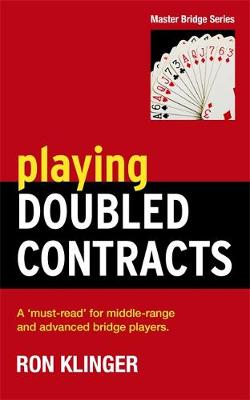 Ron Klinger - Playing Doubled Contracts - 9781474600675 - V9781474600675