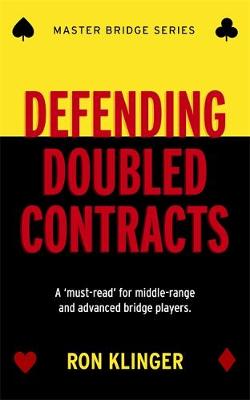 Ron Klinger - Defending Doubled Contracts - 9781474600682 - V9781474600682