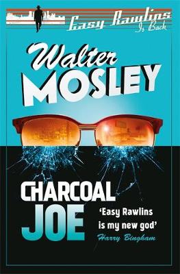 Walter Mosley - Charcoal Joe: The Latest Easy Rawlins Mystery - 9781474604529 - V9781474604529