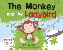 Jay Dale - The Monkey and the Ladybird - 9781474715010 - V9781474715010