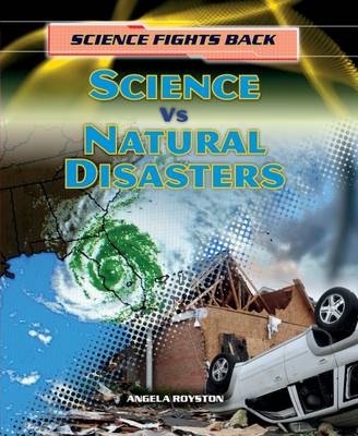 Angela Royston - Science vs Natural Disasters - 9781474716161 - V9781474716161