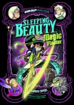 Stephanie True Peters - Sleeping Beauty, Magic Master: A Graphic Novel - 9781474728058 - V9781474728058