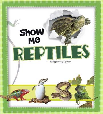 Megan C Peterson - Show Me Reptiles - 9781474733441 - V9781474733441