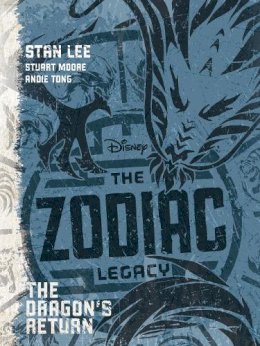 Stan Lee - The Zodiac Legacy: The Dragon's Return - 9781474851466 - 9781474851466